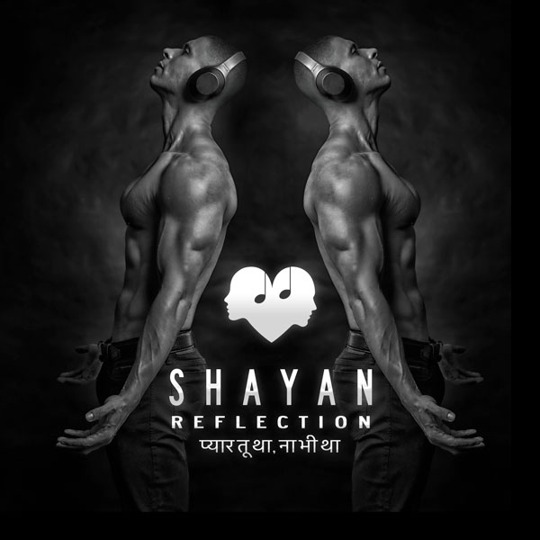 Shayan - Reflection | प्यार तू था, ना भी था Song Packshot